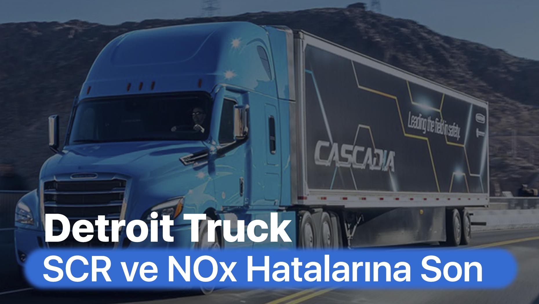 Detroit Truck Ağır Vasıta Araçlarda Adblue Neden İptal Edilir? Adblue İptalinde Nasıl Tasarruf Edilir?