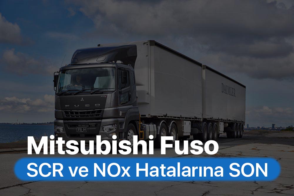 Mitsubishi Fuso Araçlarda Adblue Sorunları ve Çözümleri