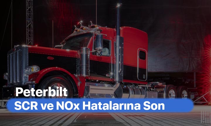 Peterbilt Ağır Vasıta Araçlarda Adblue Sorunları ve Çözümleri Adblue Hatası Nasıl Silinir